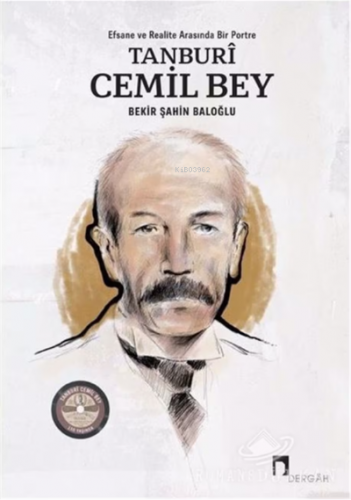 Tanburi Cemil Bey | Bekir Şahin Baloğlu | Dergah Yayınları