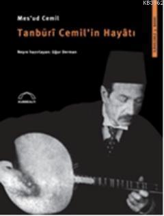 Tanburi Cemil'in Hayatı | Mesud Cemil | Kubbealtı Neşriyat