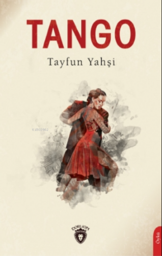 Tango | Tayfun Yahşi | Dorlion Yayınevi