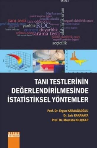 Tanı Testlerinin Değerlendirilmesinde İstatistiksel Yöntemler | Mustaf