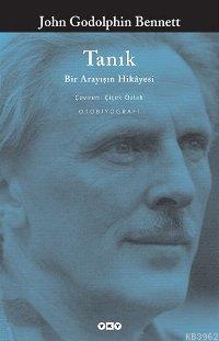 Tanık; Bir Arayışın Hikâyesi | John Godolphin Bennett | Yapı Kredi Yay