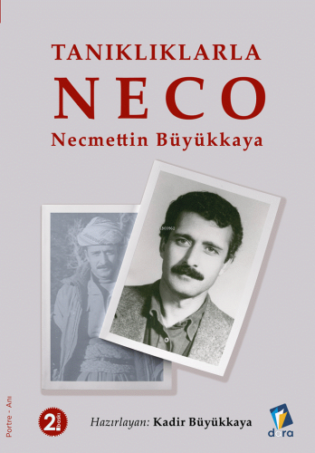 Tanıklıklarla Neco;Necmettin Büyükkaya | Kadir Büyükkaya | Dara Yayınl