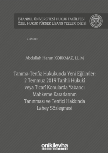 Tanıma-Tenfiz Hukukunda Yeni Eğilimler: 2 Temmuz 2 | Abdullah Harun Ko