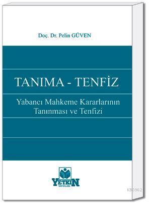 Tanıma - Tenfiz | Pelin Güven | Yetkin Yayınları