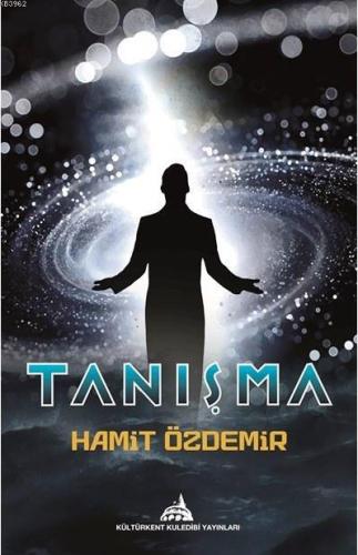 Tanışma | Hamit Özdemir | Kültürkent Kuledibi Yayınları