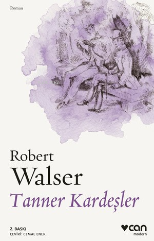 Tanner Kardeşler | Robert Walser | Can Yayınları