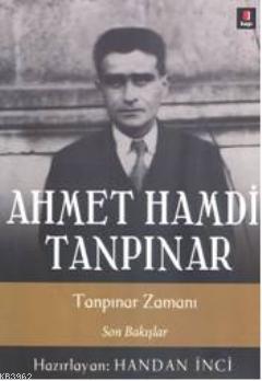 Tanpınar Zamanı; Son Bakışlar | Ahmet Hamdi Tanpınar | Kapı Yayınları