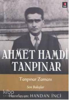 Tanpınar Zamanı; Son Bakışlar | Ahmet Hamdi Tanpınar | Kapı Yayınları