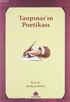 Tanpınar'ın Poetikası | Ali İhsan Kolcu | Salkımsöğüt Yayınevi