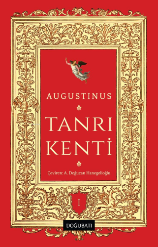 Tanrı Kenti | Augustinus | Doğu Batı Yayınları