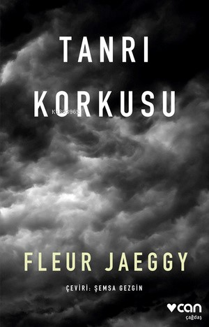 Tanrı Korkusu | Fleur Jaeggy | Can Yayınları