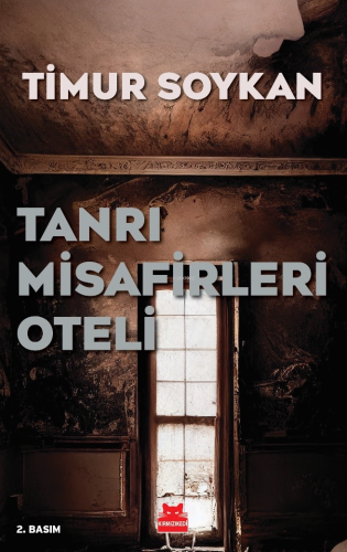 Tanrı Misafirleri Oteli | Timur Soykan | Kırmızıkedi Yayınevi