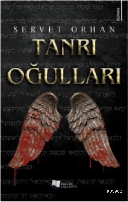 Tanrı Oğulları | Servet Orhan | Karina Kitap