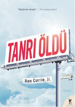 Tanrı Öldü | Ron Currie Jr. | Siren Yayınları