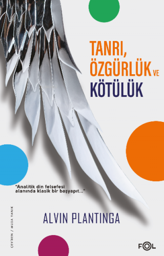 Tanrı, Özgürlük ve Kötülük | Alvin Plantinga | Fol Kitap