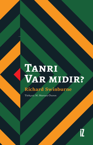 Tanrı Var Mıdır? | Richard Swinburne | İz Yayıncılık