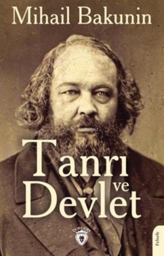 Tanrı Ve Devlet | Mihail Bakunin | Dorlion Yayınevi