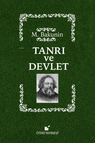 Tanrı ve Devlet; (Ciltli) | Mihail Aleksandroviç Bakunin | Öteki Yayın