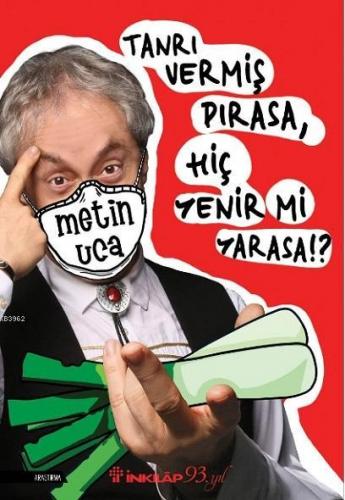 Tanrı Vermiş Pırasa, Hiç Yenir Mi Yarasa!? | Metin Uca | İnkılâp Kitab