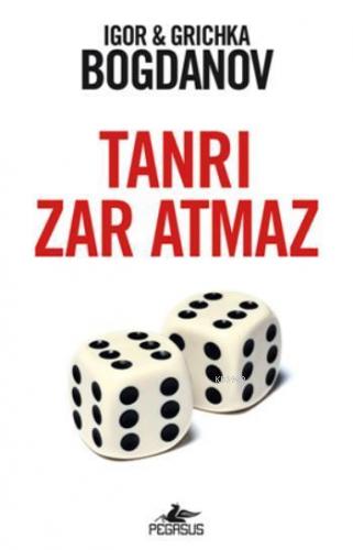 Tanrı Zar Atmaz | Igor Bogdanov | Pegasus Yayıncılık