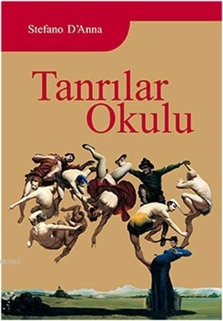 Tanrılar Okulu | Stefano E. D´anna | Sinedie Yayınları