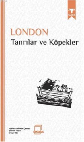 Tanrılar ve Köpekler | Jack London | Dedalus Kitap