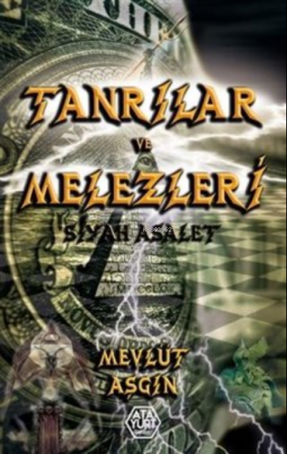 Tanrılar ve Melezleri Siyah Asalet | Mevlüt Aşgın | Atayurt Yayınevi