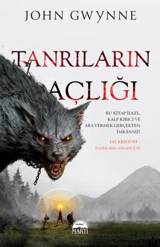 Tanrıların Açlığı | John Gwyne | Martı Yayınları