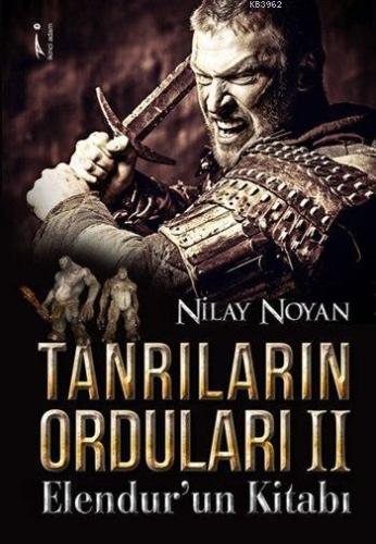 Tanrıların Orduları II; Elendur'un Kitabı | Nilay Noyan | İkinci Adam 