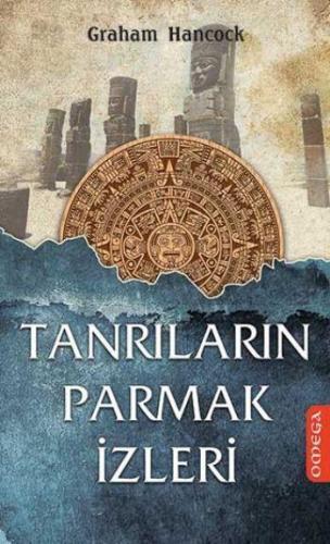 Tanrıların Parmak İzleri | Graham Hancock | Omega Yayıncılık