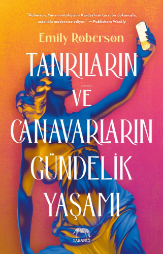 Tanrıların ve Canavarların Gündelik Yaşamı | Emily Roberson | Yabancı 