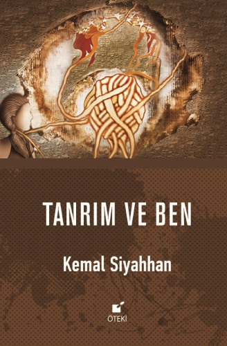 Tanrım ve Ben | Kemal Siyahhan | Öteki Yayınevi