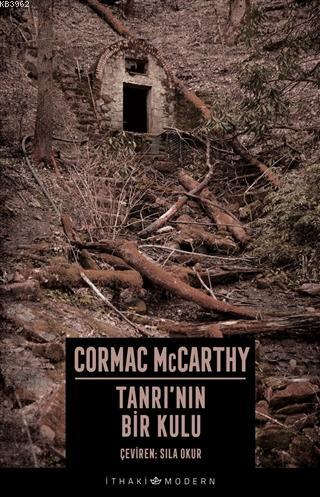 Tanrı'nın Bir Kulu | Cormac McCarthy | İthaki Yayınları