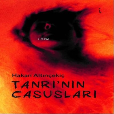 Tanrı'nın Casusları | Hakan Altınçekiç | İkinci Adam Yayınları