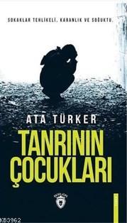 Tanrının Çocukları | Ata Türker | Dorlion Yayınevi