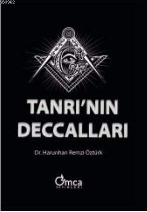 Tanrı'nın Deccalları | Harunhan Remzi Öztürk | Omca Yayınları