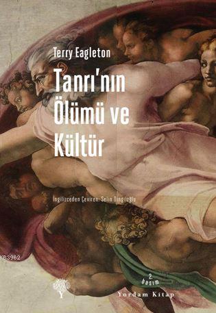 Tanrı'nın Ölümü ve Kültür | Terry Eagleton | Yordam Kitap