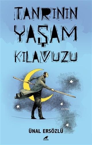 Tanrı'nın Yaşam Kılavuzu | Ünal Ersözlü | Kara Karga Yayınları