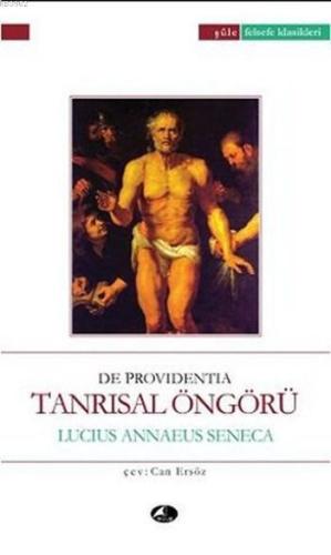 Tanrısal Öngörü; De Providentia | Seneca | Şule Yayınları