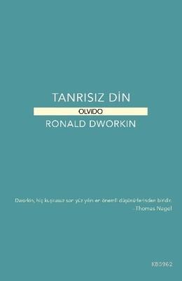 Tanrısız Din | Ronald Dworkin | Olvido Kitap