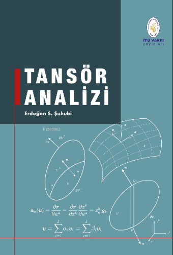 Tansör Analizi | Erdoğan Şuhubi | İstanbul Teknik Üniversitesi Vakfı Y