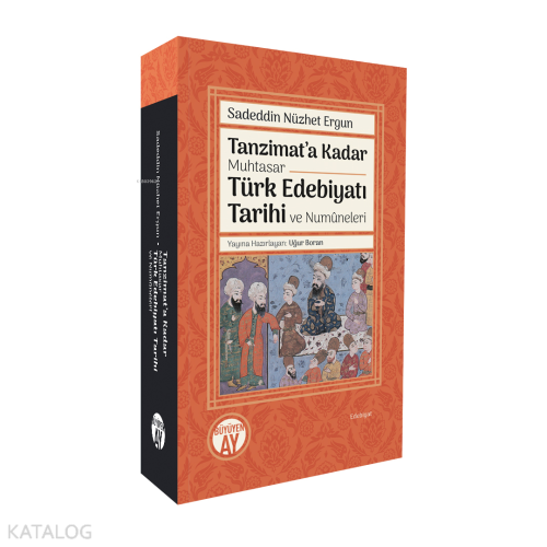 Tanzimat’a Kadar Muhtasar Türk Edebiyatı Tarihi ve Numûneleri | Sadedd