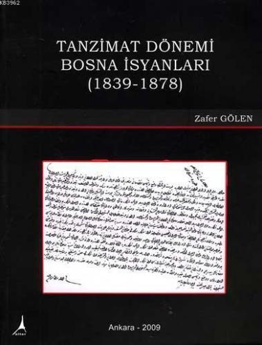 Tanzimat Dönemi Bosna İsyanları (1839-1878) | Zafer Gölen | Alter Yayı