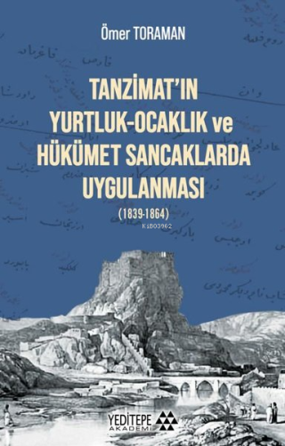 Tanzimat'ın Yurtluk - Ocaklık ve Hükümet Sancaklarda Uygulanması | Öme