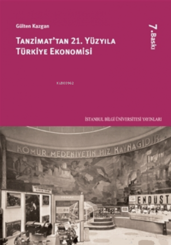 Tanzimattan 21. Yüzyıla Türkiye Ekonomisi | Gülten Kazgan | İstanbul B