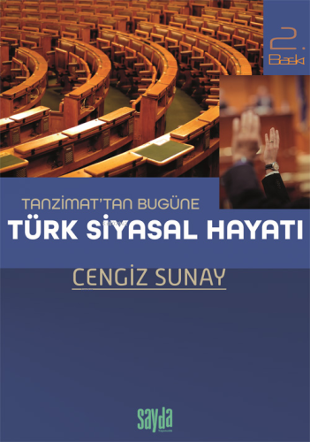 Tanzimat'tan Bugüne Türk Siyasal Hayatı | Cengiz Sunay | Sayda Yayınla