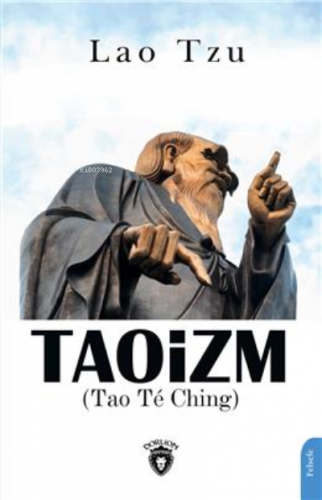 Taoizm (Tao Té Ching) | Lao Tzu | Dorlion Yayınevi