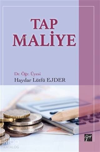 Tap Maliye | Haydar Lütfü Ejder | Gazi Kitabevi