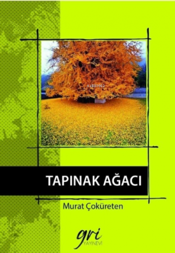 Tapınak Ağacı | Murat Çoküreten | Gri Yayınevi