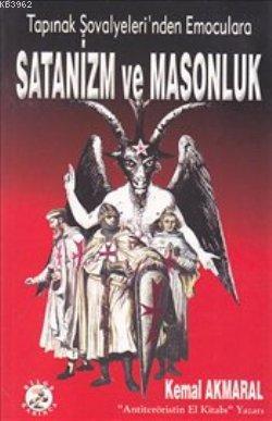 Tapınak Şovalyeleri'nden Emoculara| Satanizm ve Masonluk | Kemal Akmar